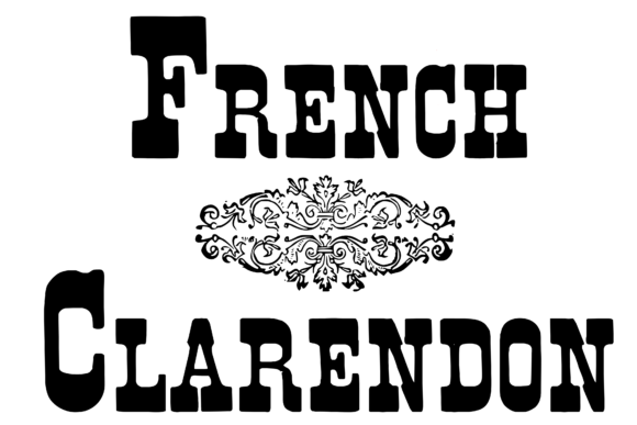 French Clarendon: A Vintage Font for Timeless Designs