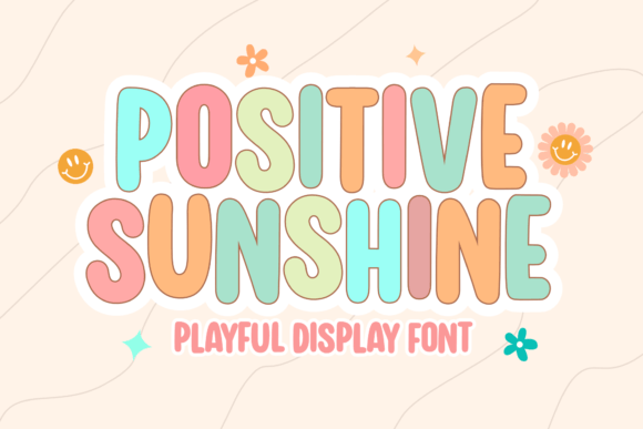 Positive Sunshine: A Display Font That Radiates Energy