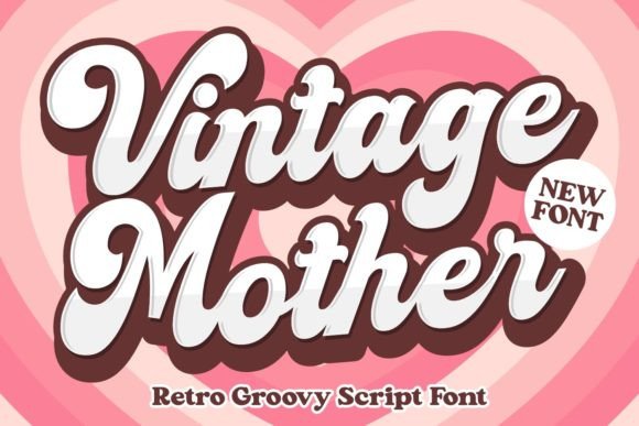 Vintage Mother: A Playfully Nostalgic Display Font for Modern Designs